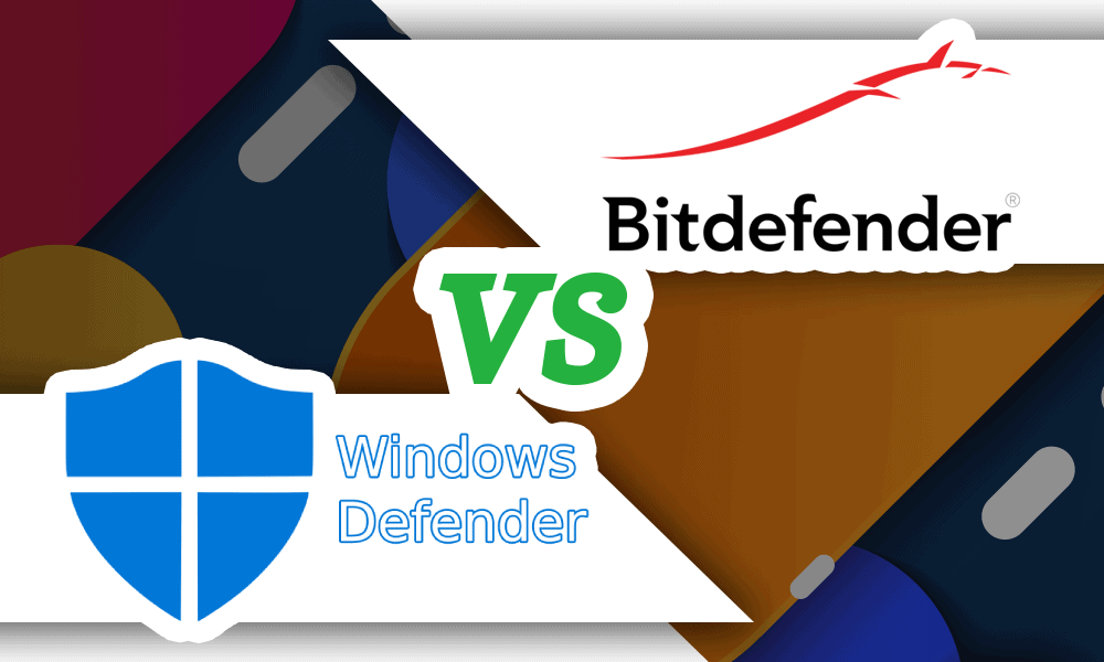 Windows Defender vagy Bitdefender?