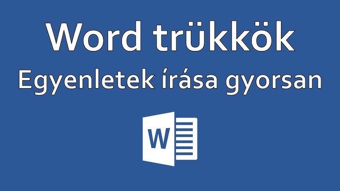 Egyenletek készítése Microsoft Wordben – Egyszerű és részletes útmutató